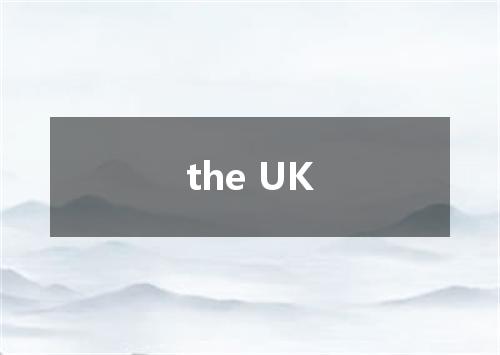 the UK是什么意思