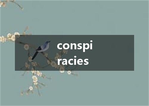 conspiracies是什么意思