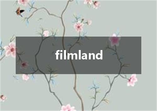 filmland是什么意思