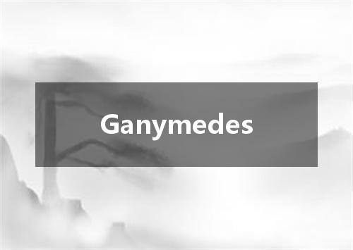 Ganymedes是什么意思