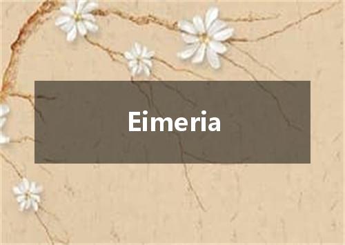 Eimeria是什么意思