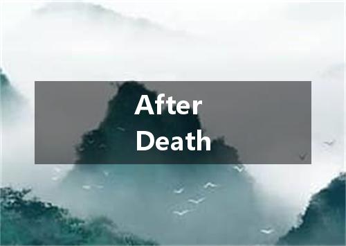 After Death是什么意思