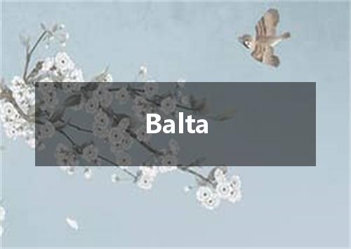 Balta是什么意思
