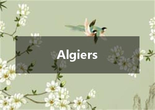 Algiers是什么意思