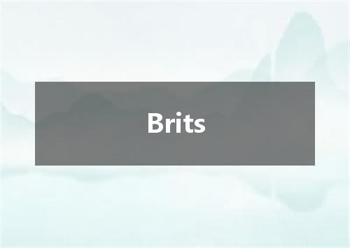 Brits是什么意思