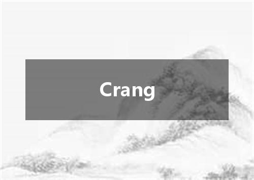 Crang是什么意思