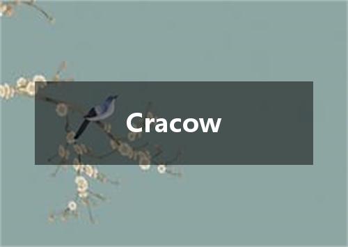 Cracow是什么意思