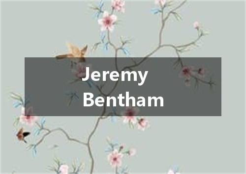 Jeremy Bentham是什么意思