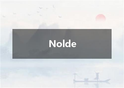 Nolde是什么意思