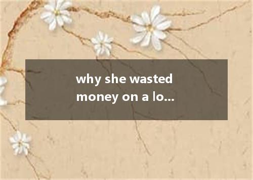 why she wasted money on a lottery ticket, the poor mother answered, “ A dollar i