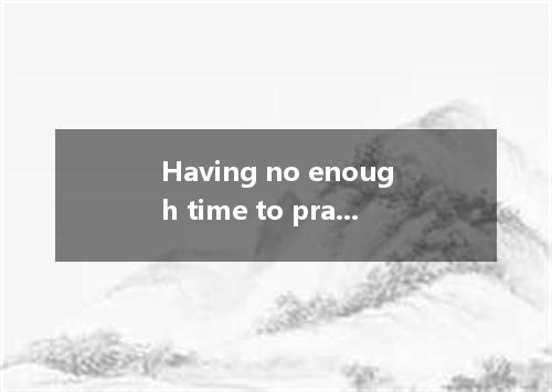 Having no enough time to practice, the girl wondered whether she pass the drivin