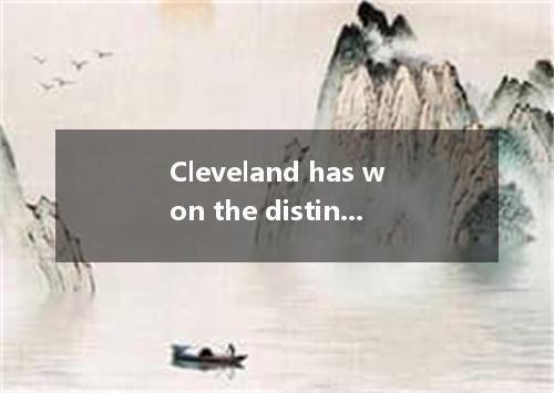 Cleveland has won the distinction of being the worst city in the United States, 