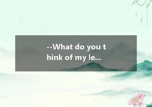 --What do you think of my lecture? With so many people attending it, I always ca