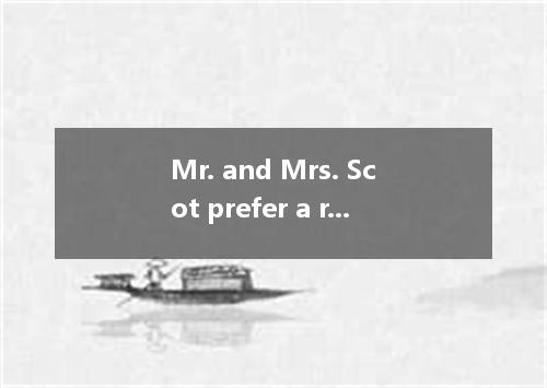 Mr. and Mrs. Scot prefer a restaurant in a small town to in so large a city as N