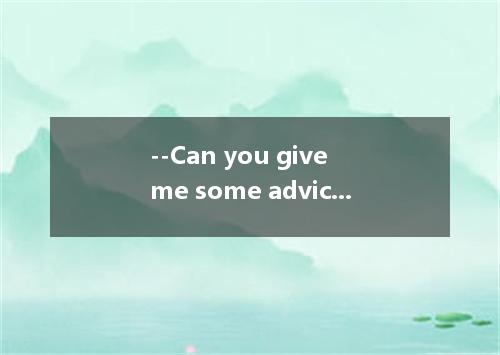 --Can you give me some advice about the design? ---I think it should to all ages