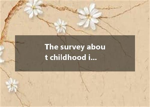 The survey about childhood in the Third World shows that the struggle for surviv