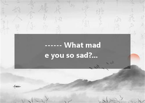 ------ What made you so sad? ------ my wallet. A. Lose B. Losing C. To lose D. L