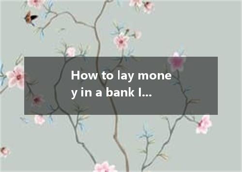 How to lay money in a bank INSTANT SAVINGS ACCOUNT Open your account with $1 or 