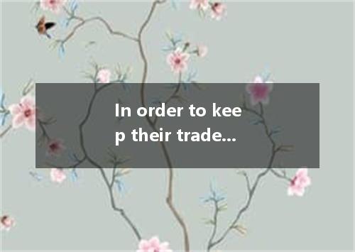 In order to keep their trade , they would have to buy less goods in the United S