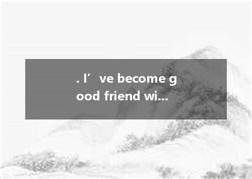 . I’ve become good friend with several of the student in my school I meet in the