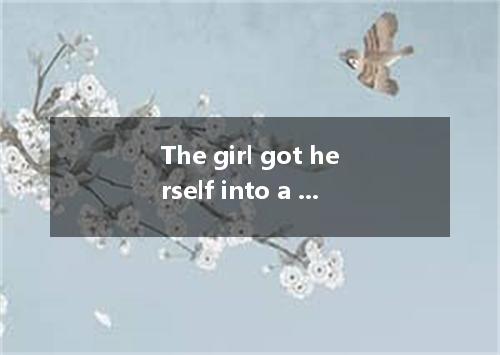 The girl got herself into a serious situation she was likely to lose control ove