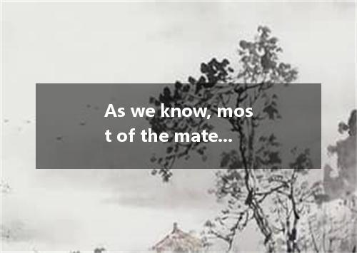 As we know, most of the material things in our daily life have to be bought with