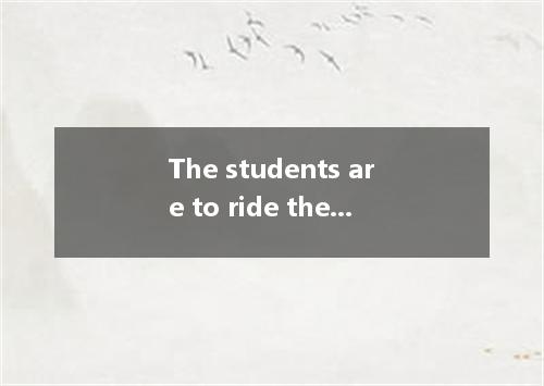 The students are to ride the public bicycles to Mount Tianlong for a spring outi