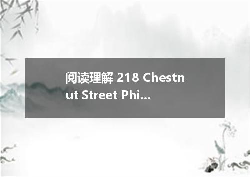 阅读理解 218 Chestnut Street Philadelphia, PA28774 May 7th, 2002 Social Security Adm
