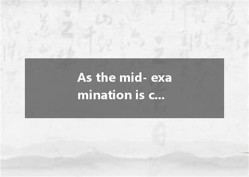 As the mid- examination is coming, the students are busy it． [ ] A．preparing B．p