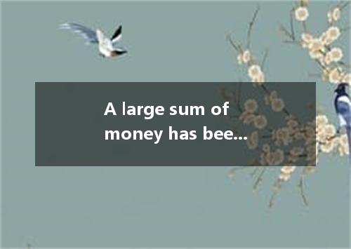 A large sum of money has been raised for the of the poorly educated children in 