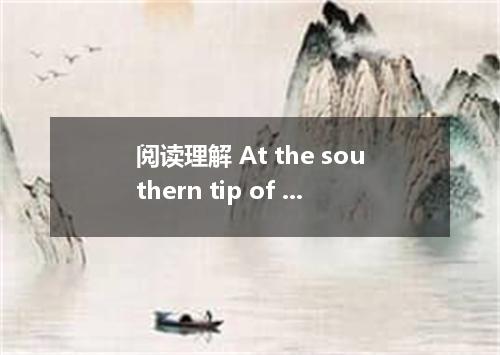 阅读理解 At the southern tip of Japan, cherrytrees burst into bloom at the end of Ma