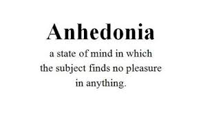 anhedonia是什么意思