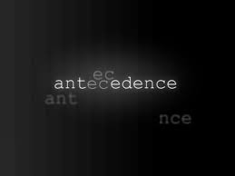 antecedence是什么意思