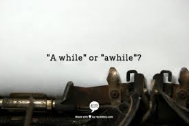 awhile是什么意思
