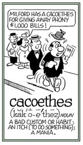 cacoethes是什么意思