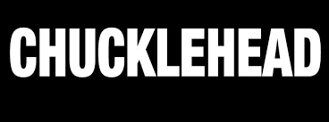 chucklehead是什么意思