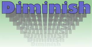diminish是什么意思