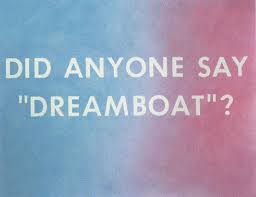dreamboat是什么意思