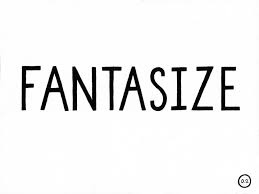 fantasize是什么意思