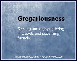 gregariousness是什么意思