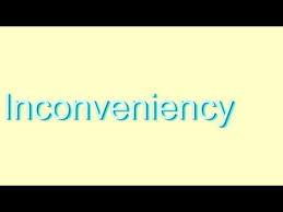 inconveniency是什么意思