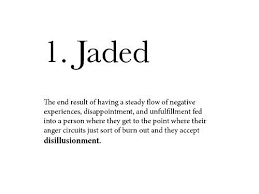 jaded是什么意思