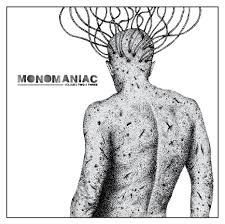 monomaniac是什么意思