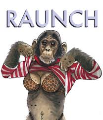 raunch是什么意思