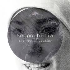 scopophilia是什么意思