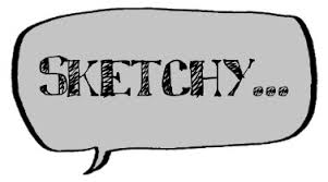 sketchy是什么意思