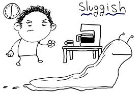 sluggishly是什么意思