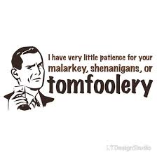 tomfoolery是什么意思