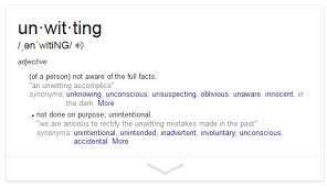 unwittingly是什么意思