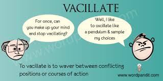 vacillate是什么意思